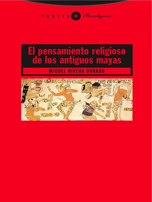 cover image of El pensamiento religioso de los antiguos mayas